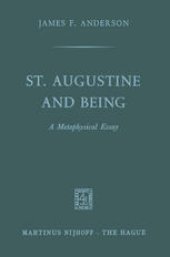 book St. Augustine and being: A Metaphysical Essay