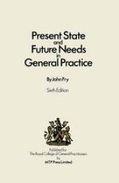 book Present State and Future Needs in General Practice