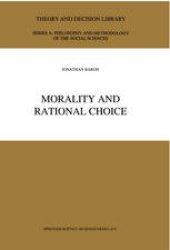 book Morality and Rational Choice