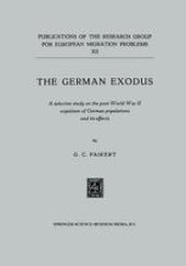 book The German exodus: A selective study on the post-World War II expulsion of German populations and its effects