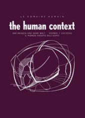 book Le Domaine Humain / The Human Context: Der Mensch und Seine Welt / Hombre Y Sociedad / Il Mondo Vissuto Dell’Uomo