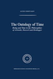 book The Ontology of Time: Being and Time in the Philosophies of Aristotle, Husserl and Heidegger