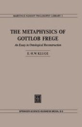 book The Metaphysics of Gottlob Frege: An Essay in Ontological Reconstruction