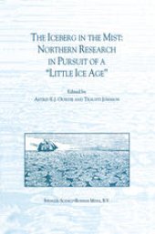 book The Iceberg in the Mist: Northern Research in pursuit of a “Little Ice Age”