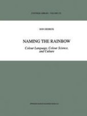 book Naming the Rainbow: Colour Language, Colour Science, and Culture