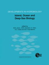 book Island, Ocean and Deep-Sea Biology: Proceedings of the 34th European Marine Biology Symposium, held in Ponta Delgada (Azores), Portugal, 13–17 September 1999