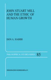 book John Stuart Mill and the Ethic of Human Growth