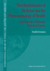 book The Hermeneutics of Medicine and the Phenomenology of Health: Steps Towards a Philosophy of Medical Practice