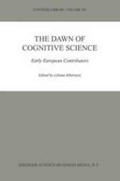 book The Dawn of Cognitive Science: Early European Contributors