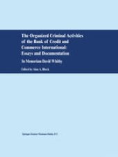 book The Organized Criminal Activities of the Bank of Credit and Commerce International: Essays and Documentation: In memoriam David Whitby