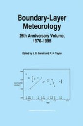 book Boundary-Layer Meteorology 25th Anniversary Volume, 1970–1995: Invited Reviews and Selected Contributions to Recognise Ted Munn’s Contribution as Editor over the Past 25 Years