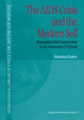 book The AIDS Crisis and the Modern Self: Biographical Self-Construction in the Awareness of Finitude