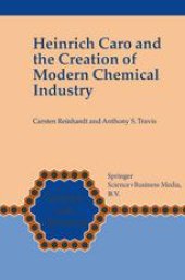 book Heinrich Caro and the Creation of Modern Chemical Industry