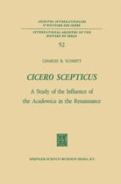 book Cicero Scepticus: A Study of the Influence of the Academica in the Renaissance