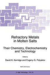 book Refractory Metals in Molten Salts: Their Chemistry, Electrochemistry and Technology