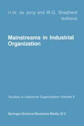 book Mainstreams in Industrial Organization: Book I. Theory and International Aspects. Book II. Policies: Antitrust, Deregulation and Industrial