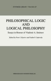 book Philosophical Logic and Logical Philosophy: Essays in Honour of Vladimir A. Smirnov