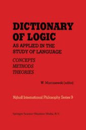 book Dictionary of Logic as Applied in the Study of Language: Concepts/Methods/Theories