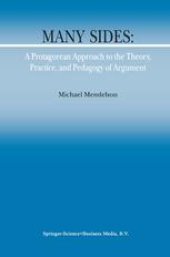 book Many Sides: A Protagorean Approach to the Theory, Practice and Pedagogy of Argument