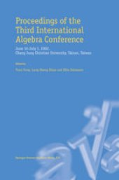 book Proceedings of the Third International Algebra Conference: June 16–July 1, 2002 Chang Jung Christian University, Tainan, Taiwan