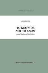 book To Know or Not to Know: Beyond Realism and Anti-Realism