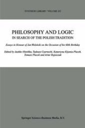 book Philosophy and Logic in Search of the Polish Tradition: Essays in Honour of Jan Woleński on the Occasion of his 60th Birthday