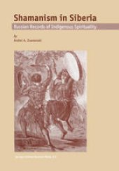 book Shamanism in Siberia: Russian Records of Indigenous Spirituality