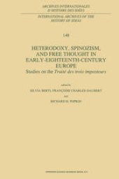 book Heterodoxy, Spinozism, and Free Thought in Early-Eighteenth-Century Europe: Studies on the Traité des Trois Imposteurs