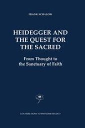 book Heidegger and the Quest for the Sacred: From Thought to the Sanctuary of Faith