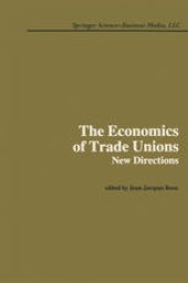 book The Economics of Trade Unions: New Directions