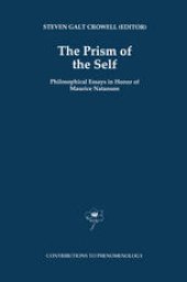 book The Prism of the Self: Philosophical Essays in Honor of Maurice Natanson