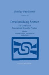 book Denationalizing Science: The Contexts of International Scientific Practice