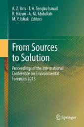 book From Sources to Solution: Proceedings of the International Conference on Environmental Forensics 2013