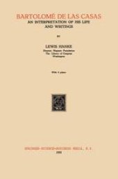 book Bartolomé de Las Casas: An Interpretation of His Life and Writings