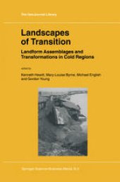 book Landscapes of Transition: Landform Assemblages and Transformations in Cold Regions