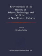 book Encyclopaedia of the History of Science, Technology, and Medicine in Non-Western Cultures