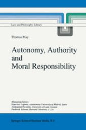 book Autonomy, Authority and Moral Responsibility