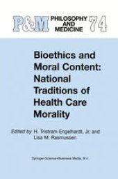 book Bioethics and Moral Content: National Traditions of Health Care Morality: Papers dedicated in tribute to Kazumasa Hoshino