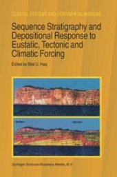 book Sequence Stratigraphy and Depositional Response to Eustatic, Tectonic and Climatic Forcing