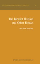 book The Idealist Illusion and Other Essays: Translation and Introduction by Fiachra Long Annotations by Fiachra Long and Claude Troisfontaines