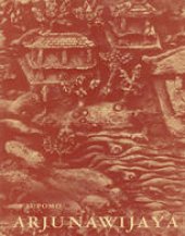 book Arjunawijaya: A Kakawin of Mpu Tantular Vol. II: Translation