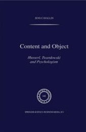 book Content and Object: Husserl, Twardowski and Psychologism