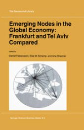 book Emerging Nodes in the Global Economy: Frankfurt and Tel Aviv Compared