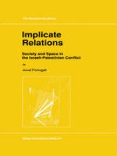 book Implicate Relations: Society and Space in the Israeli-Palestinian Conflict