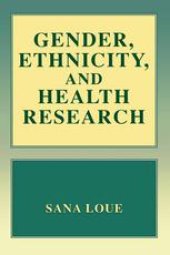 book Gender, Ethnicity, and Health Research