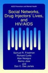 book Social Networks, Drug Injectors’ Lives, and HIV/AIDS