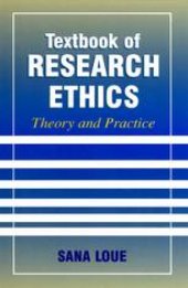 book Textbook of Research Ethics: Theory and Practice