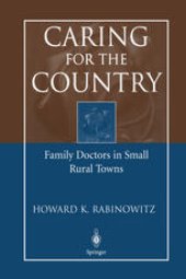 book Caring for the Country: Family Doctors in Small Rural Towns