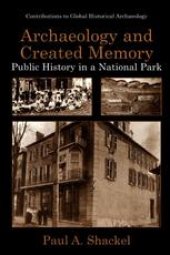 book Archaeology and Created Memory: Public History in a National Park