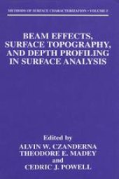 book Beam Effects, Surface Topography, and Depth Profiling in Surface Analysis